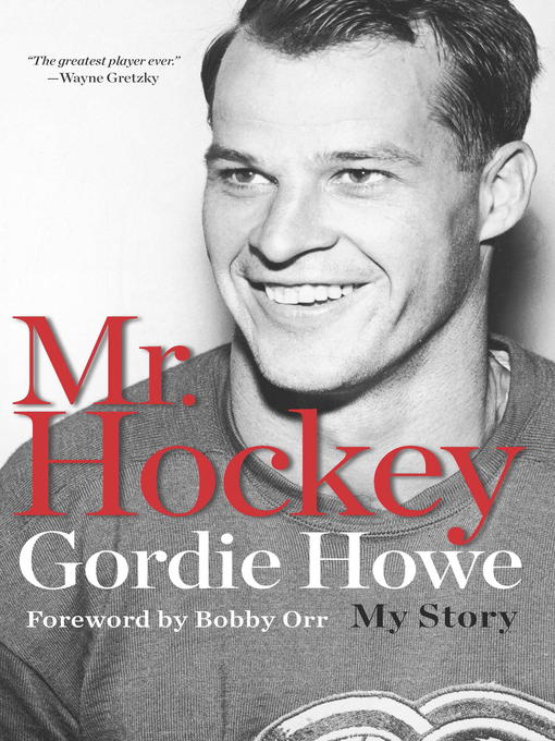 Title details for Mr. Hockey by Gordie Howe - Available